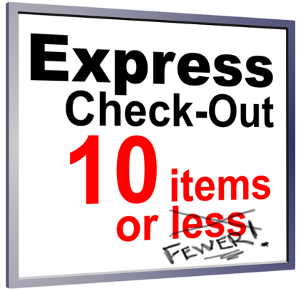 10 items or less sign with 'less' crossed out and 'fewer' penned in.