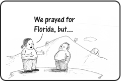 Link to story We Prayed for Florida, but...