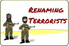 Link to cartoonicle: Renaming Terrorists