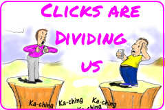 Link to cartoon story: Clicks are dividing us